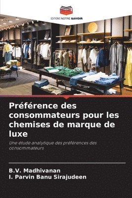 bokomslag Prfrence des consommateurs pour les chemises de marque de luxe