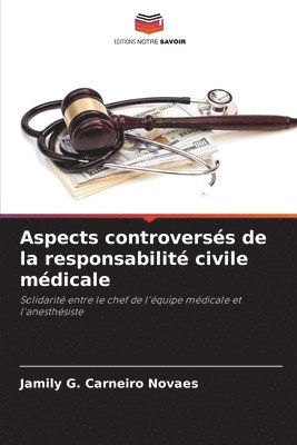 bokomslag Aspects controverss de la responsabilit civile mdicale