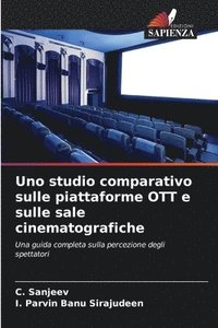 bokomslag Uno studio comparativo sulle piattaforme OTT e sulle sale cinematografiche