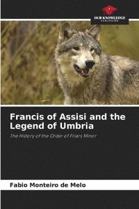 bokomslag Francis of Assisi and the Legend of Umbria