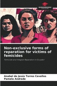 bokomslag Non-exclusive forms of reparation for victims of femicides