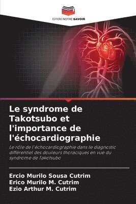 Le syndrome de Takotsubo et l'importance de l'chocardiographie 1