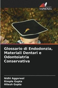 bokomslag Glossario di Endodonzia, Materiali Dentari e Odontoiatria Conservativa