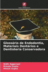 bokomslag Glossrio de Endodontia, Materiais Dentrios e Dentisteria Conservadora