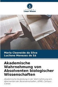 bokomslag Akademische Wahrnehmung von Absolventen biologischer Wissenschaften