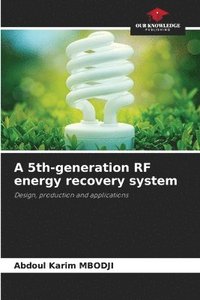 bokomslag A 5th-generation RF energy recovery system