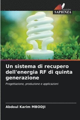 Un sistema di recupero dell'energia RF di quinta generazione 1