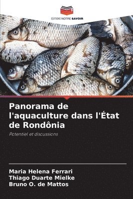 Panorama de l'aquaculture dans l'tat de Rondnia 1