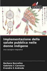 bokomslag Implementazione della salute pubblica nelle donne indigene