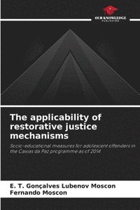 bokomslag The applicability of restorative justice mechanisms