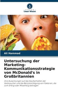 bokomslag Untersuchung der Marketing-Kommunikationsstrategie von McDonald's in Grobritannien