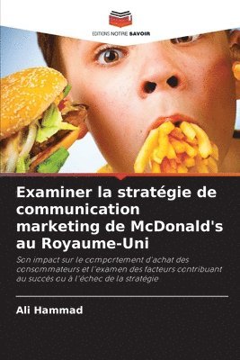 bokomslag Examiner la stratgie de communication marketing de McDonald's au Royaume-Uni