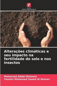 bokomslag Alteraes climticas e seu impacto na fertilidade do solo e nos insectos