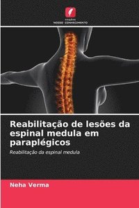 bokomslag Reabilitao de leses da espinal medula em paraplgicos