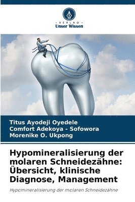 bokomslag Hypomineralisierung der molaren Schneidezhne