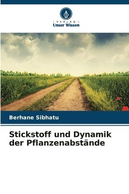 bokomslag Stickstoff und Dynamik der Pflanzenabstnde