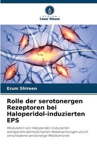 bokomslag Rolle der serotonergen Rezeptoren bei Haloperidol-induzierten EPS