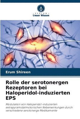 Rolle der serotonergen Rezeptoren bei Haloperidol-induzierten EPS 1