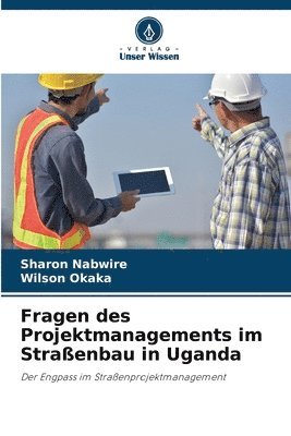 bokomslag Fragen des Projektmanagements im Straenbau in Uganda