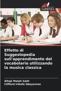 bokomslag Effetto di Suggestopedia sull'apprendimento del vocabolario utilizzando la musica classica