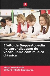 bokomslag Efeito da Suggestopedia na aprendizagem de vocabulrio com msica clssica