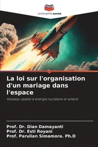 bokomslag La loi sur l'organisation d'un mariage dans l'espace