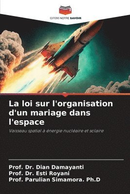 La loi sur l'organisation d'un mariage dans l'espace 1