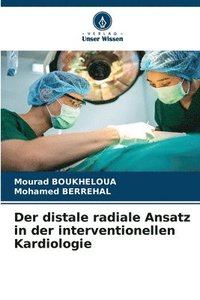 bokomslag Der distale radiale Ansatz in der interventionellen Kardiologie