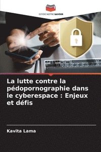 bokomslag La lutte contre la pdopornographie dans le cyberespace