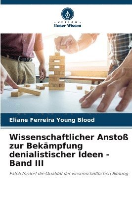 bokomslag Wissenschaftlicher Ansto zur Bekmpfung denialistischer Ideen - Band III