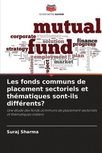 bokomslag Les fonds communs de placement sectoriels et thmatiques sont-ils diffrents?