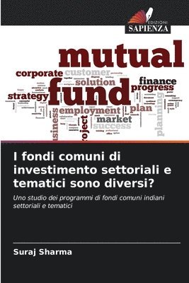 I fondi comuni di investimento settoriali e tematici sono diversi? 1