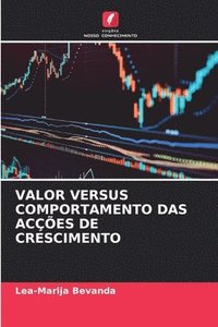 bokomslag Valor Versus Comportamento Das Aces de Crescimento