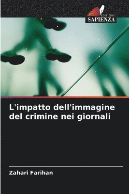 bokomslag L'impatto dell'immagine del crimine nei giornali