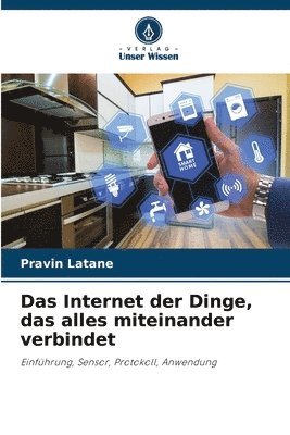 bokomslag Das Internet der Dinge, das alles miteinander verbindet