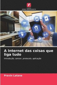 bokomslag A Internet das coisas que liga tudo