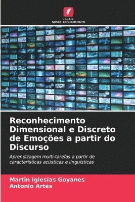 bokomslag Reconhecimento Dimensional e Discreto de Emoes a partir do Discurso