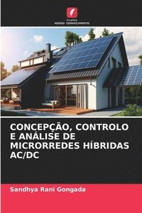 bokomslag Concepo, Controlo E Anlise de Microrredes Hbridas AC/DC