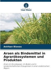 bokomslag Arsen als Bindemittel in Agrarkosystemen und Produkten