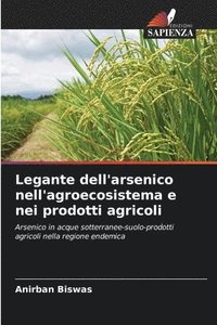 bokomslag Legante dell'arsenico nell'agroecosistema e nei prodotti agricoli