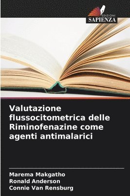 bokomslag Valutazione flussocitometrica delle Riminofenazine come agenti antimalarici