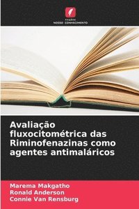 bokomslag Avaliao fluxocitomtrica das Riminofenazinas como agentes antimalricos