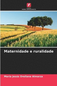 bokomslag Maternidade e ruralidade