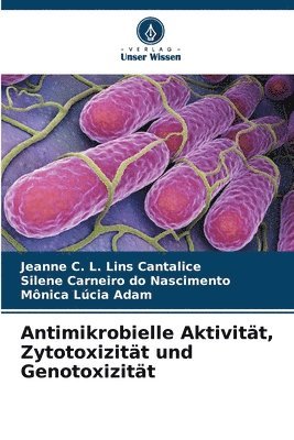 Antimikrobielle Aktivitt, Zytotoxizitt und Genotoxizitt 1