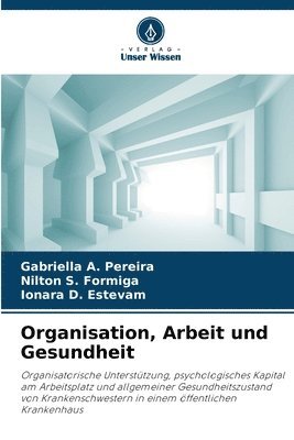 Organisation, Arbeit und Gesundheit 1