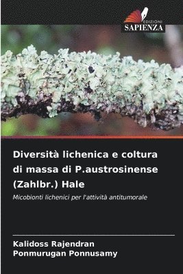 Diversit lichenica e coltura di massa di P.austrosinense (Zahlbr.) Hale 1