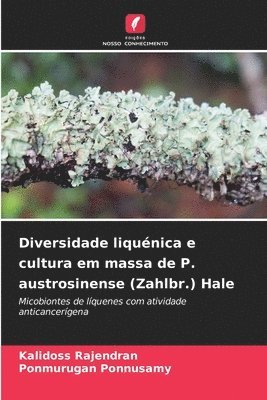 Diversidade liqunica e cultura em massa de P. austrosinense (Zahlbr.) Hale 1