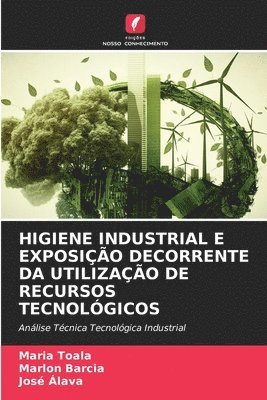 bokomslag Higiene Industrial E Exposição Decorrente Da Utilização de Recursos Tecnológicos