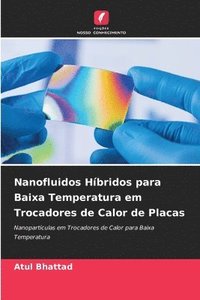 bokomslag Nanofluidos Hbridos para Baixa Temperatura em Trocadores de Calor de Placas