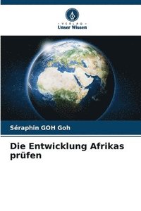 bokomslag Die Entwicklung Afrikas prfen